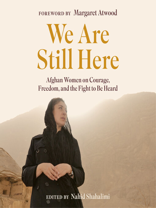 Title details for We Are Still Here by Nahid Shahalimi - Available